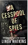 A Cesspool of Spies