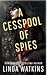 A Cesspool of Spies by Linda  Watkins