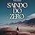 Saindo do zero : Como romper a bolha do medo, da angústia e da estagnação emocional (Portuguese Edition)