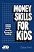 Money Skills For Kids: Less...
