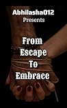 FROM ESCAPE TO EM...