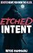 Etched Intent (Personal Ver...