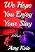 We Hope You Enjoy Your Stay by Amy Koto