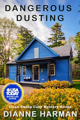 Dangerous Dusting (Clean Sweep Cozy Mysteries Book 13)