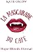 La Mascarade Du Café: Hope ...