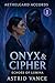 Onyx & Cipher: Echoes of Lu...