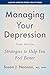 Managing Your Depression: Strategies to Help You Feel Better (A Johns Hopkins Press Health Book)