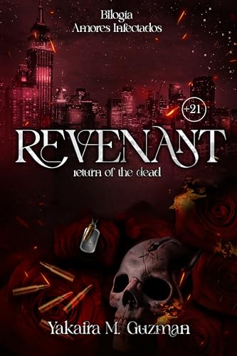 REVENANT: Return of the dead (¨Amores Infectados¨ nº 2) (Spanish Edition)