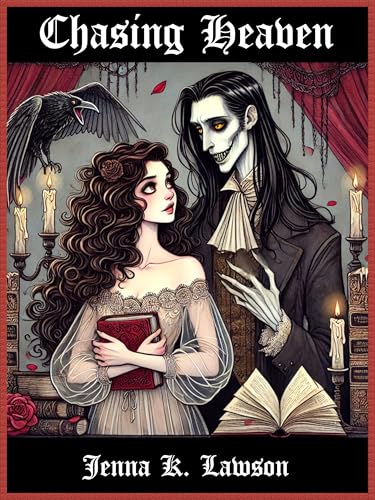 Chasing Heaven: A Phantom of the Opera Tale (Kindle Edition)