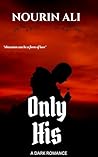 Only His