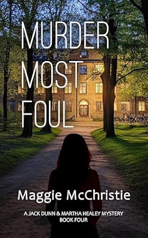 Murder Most Foul (A Jack Dunn & Martha Healey Mystery Book 4)
