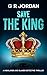 Save The King: A Highlands ...