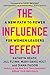 The Influence Effect: A New Path to Power for Women Leaders