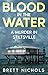 Blood in the Water: A Murde...