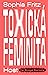 Toxická feminita