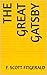 The Great Gatsby by F. Scott Fitgerald