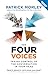 The Four Voices: Taking Control of the Conversation In Your Head
