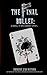 The Final Bullet: A Kelley ...