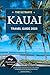 THE ULTIMATE KAUAI TRAVEL G...