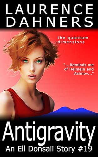 Antigravity (Ell Donsaii, #19)