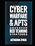 Cyber Warfare & APTs: Advan...