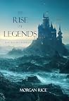 A Rise of Legends...