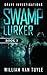 Swamp Lurker (Grave Investi...