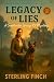 Legacy of Lies by Sterling Finch