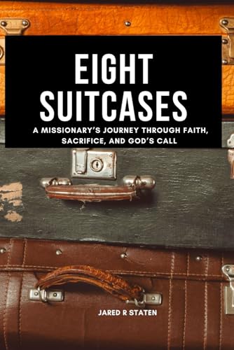 Eight Suitcases: A Missionaries Journey (Paperback)