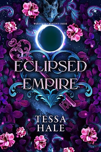 Eclipsed Empire (The Wolves of Crescent Creek, #2)