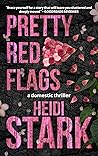 Pretty Red Flags: (The Pretty Red Flags Duet #1)