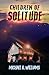 Children of Solitude by Michael G.  Williams