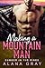 Making a Mountain Man: Summ...