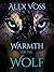 Warmth of the Wolf by Alex Voss