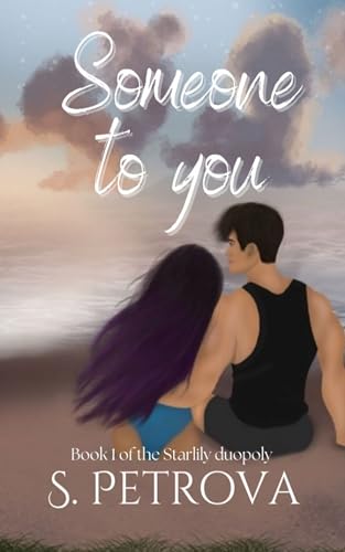 Someone to you (Starlily Duology Book 1)