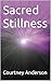 Sacred Stillness