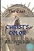 THE CASE FOR CHRIST'S COLOR...