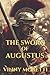 The Sword of Augustus by Vinny Moretti