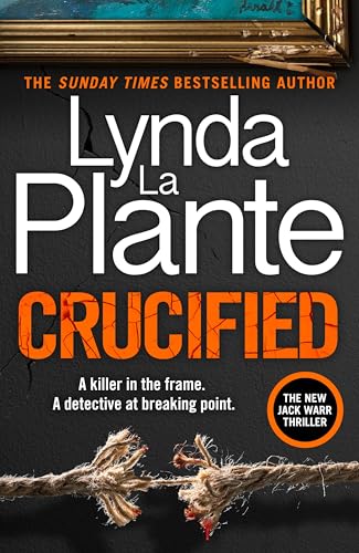 Crucified: The brand new 2025 Detective Jack Warr crime thriller (Kindle Edition)