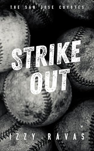 Strike Out (The San Jose Coyotes Book 1)