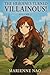 The Heroine's Turned Villai...
