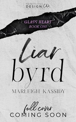 liar byrd: a reverse harem romance (Glass Heart Duet Book 1)