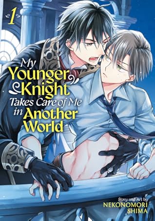 My Younger Knight Takes Care of Me in Another World, Vol. 1