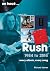 Rush 1984 to 2015: Every Al...
