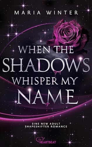 When the Shadows whisper my Name (Eine New-Adult-Shapeshifter-Romance 2) (German Edition)