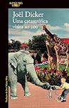 Uma catastrófica visita ao zoo by Joël Dicker