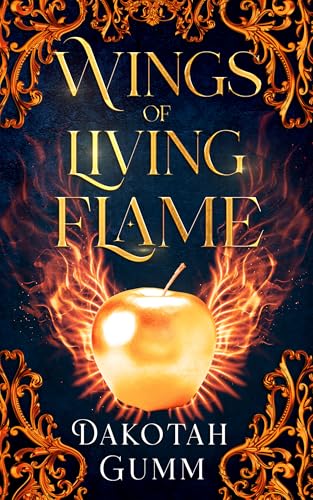 Wings of Living Flame (Ink and Feathers Book 2)