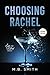 Choosing Rachel by M.B. Smith Choosing Rachel by M.B. Smith