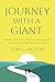 Journey with a Giant: Choose Your Guide, Pursue Your Purpose, and Grow in Your Walk with God