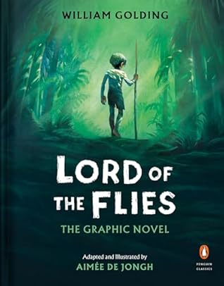 Lord of the Flies: The Graphic Novel (A Penguin Classics Hardcover)